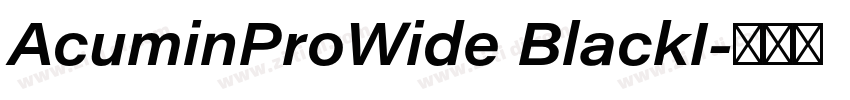 AcuminProWide BlackI字体转换 AcuminProWide BlackI字体转换